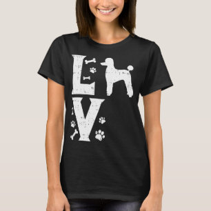 T-shirt Love Poodle Standard Miniature Toy Amoureux des ch