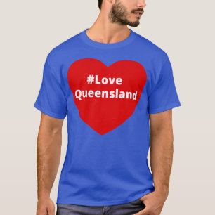T-shirt Love Queensland Hashtag Heart