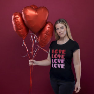 T-shirt Love Repeating Text Valentine's Day I Love You