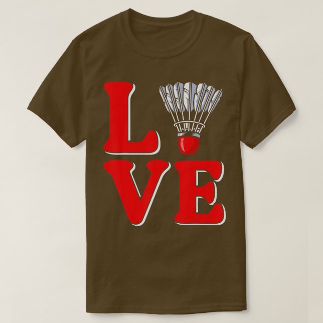 T-shirt Love shuttlecock Badminton (Design devant)