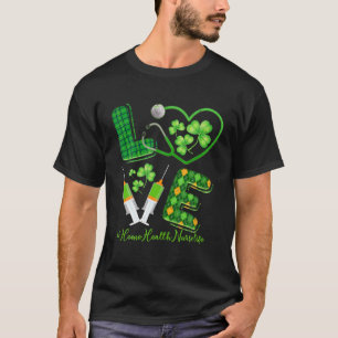 T-shirt LOVE St. Patrick's Home Health Nurse Life Irish Sh