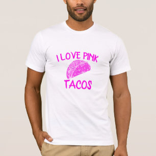 T-shirt Love Tacos Rose Tshirt, Funny Weekend Taco Mardi