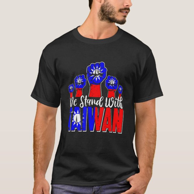 T-shirt Love Taiwan Flag We Stand With Taiwan Raising Fist (Devant)