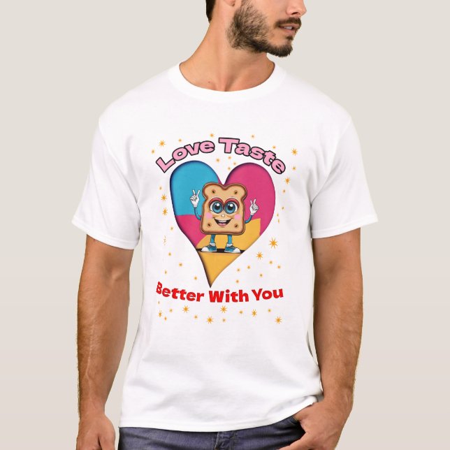 T-shirt Love Tastes Better With You (Devant)