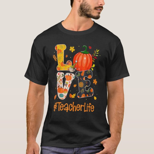 T-shirt Love Teacher Life Fall Y'all Autumn Teacher Thanks (Devant)