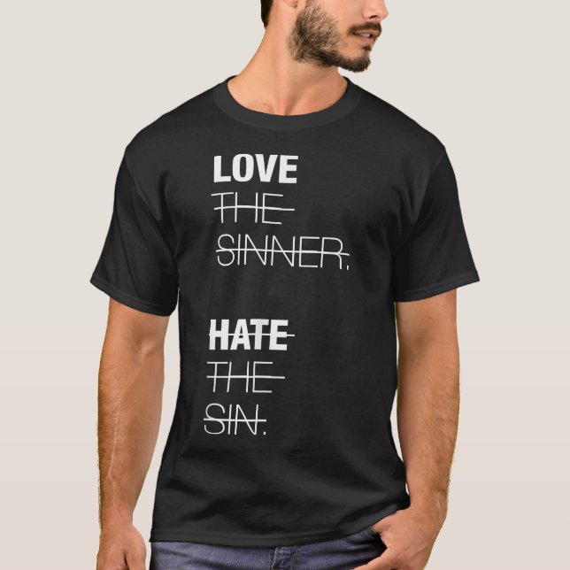 T-shirt Love The Sinner  Hate The Sin  (Devant)