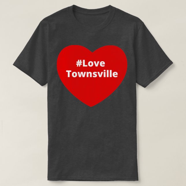 T-shirt Love Townsville Hashtag Heart (Design devant)