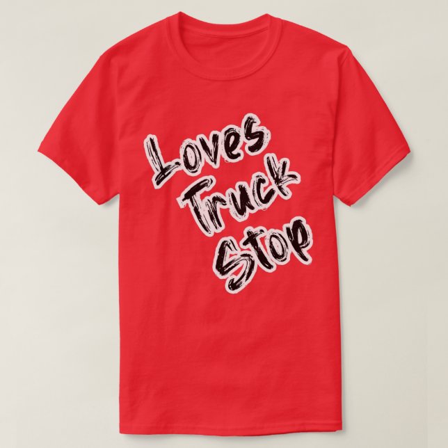 T-shirt Love truck stop Classic 3 (Design devant)