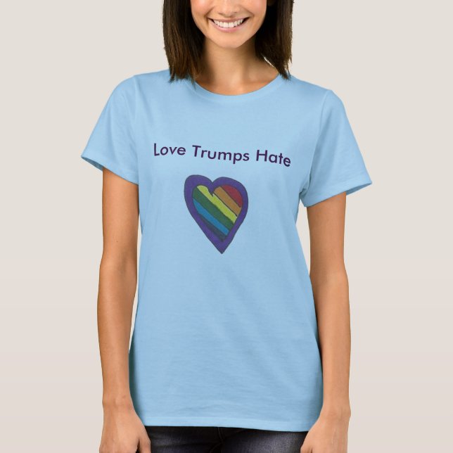 T-shirt Love Trump Hate Rainbow Shirt (Devant)