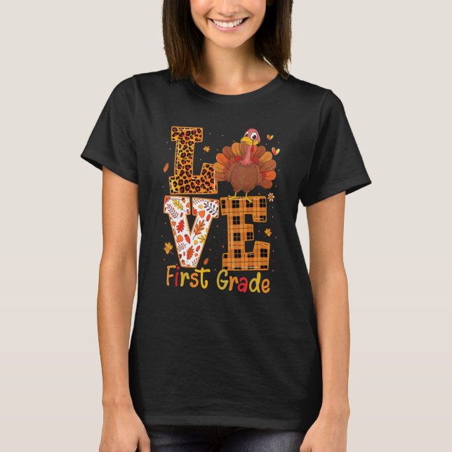 T-shirt Love Turkey   Cute Thanksgiving 1st First Grade Te (Devant)