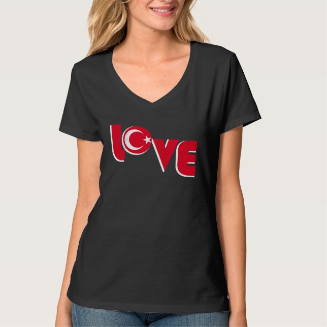 T-shirt Love Turkey Istanbul Ankara Türkiye Proud Turkish (Devant)