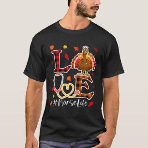 T-shirt Love Turquie Stethoscope Nurse Life Thanksgiving S