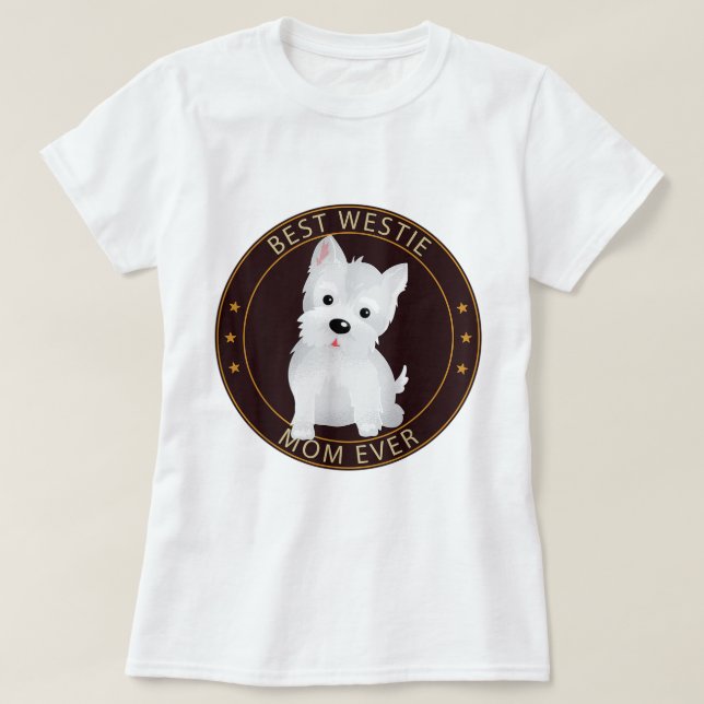 T-shirt Love West Highland Terrier Meilleur Westie Maman (Design devant)
