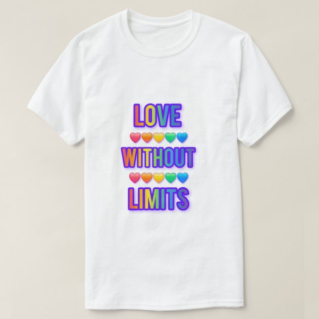 T-Shirt love without limits.  Valentines day 💕  (Design devant)