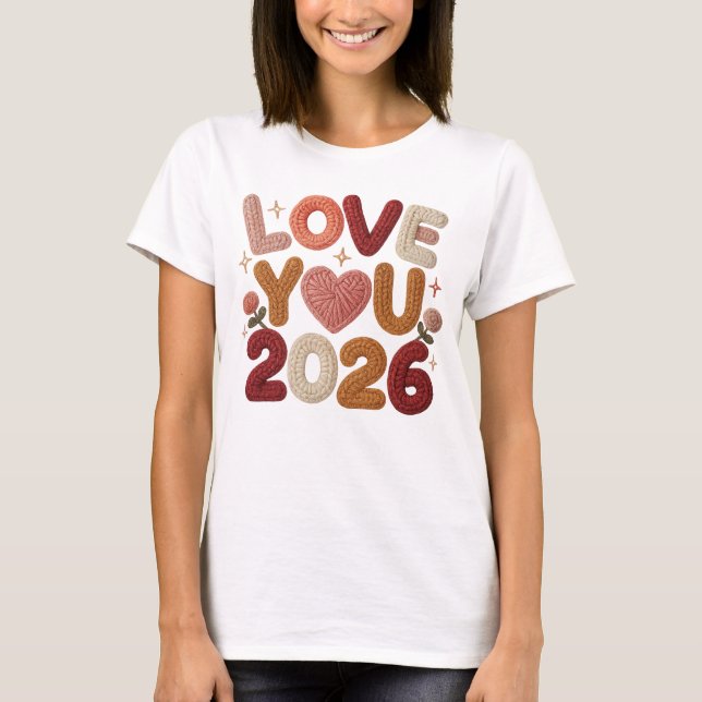 T-shirt Love You 2026 Cozy Knitted Valentine & New Year Te (Devant)