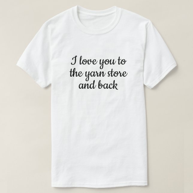 T-shirt love you arn store knitting funny typographiy (Design devant)