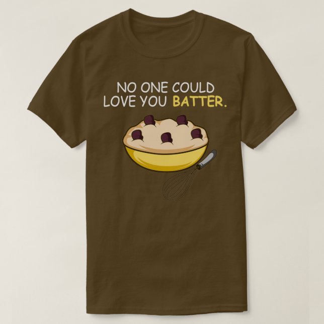 T-shirt Love You Batter Flirt et Cadeau Sucré (Design devant)