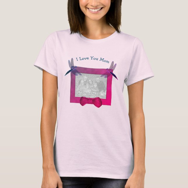 T-shirt Love You Mom Photo personnalisée Dragonfly (Devant)