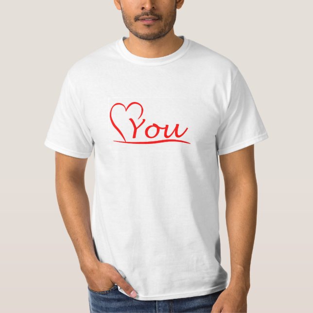 T-shirt Love You, mon coeur est toujours ouvert à toi (Devant)