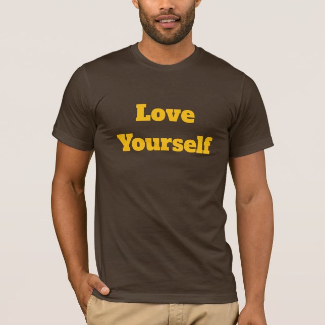 T-shirt Love Yourself – Positive Self-Love Graphic Tee (Devant)