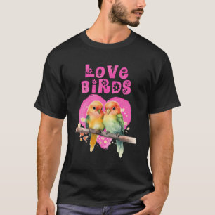 T-shirt Lovebirds Inséparables Inséparables Lovebird Bird