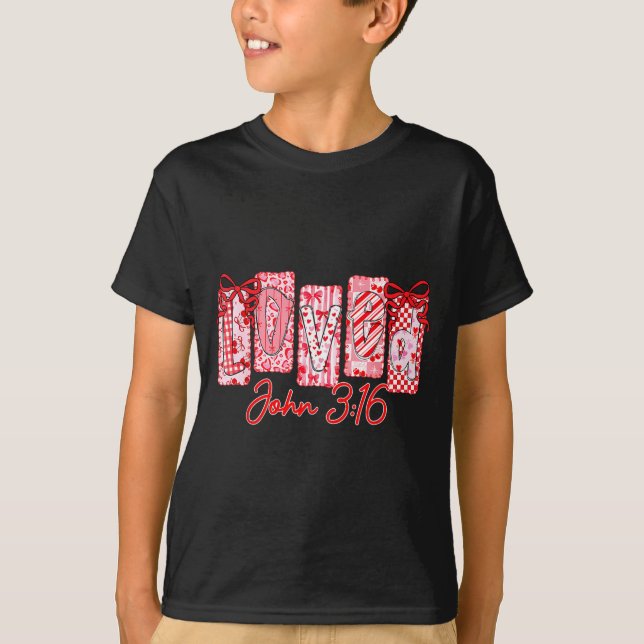 T-shirt Loved John 3 16 Christian Loves Valentine's Day Go (Devant)