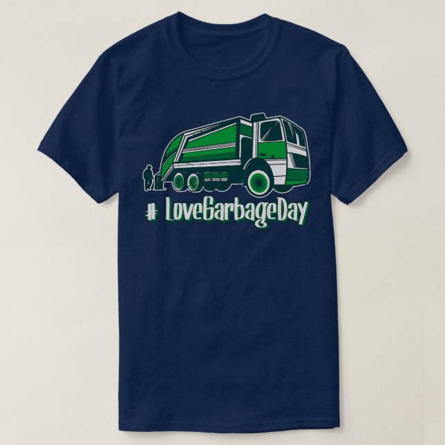 T-shirt LoveGarbageDay Garbage Day Recycle Trucs Tr (Design devant)
