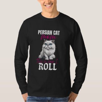 T-shirt Lovers PERSIAN CAT MOM C'EST COMME ÇA QUE JE ROLL