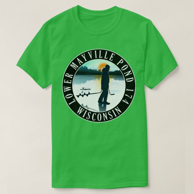 T-shirt Lower Mayville Pond 174 Wisconsin Ice Fishing (Design devant)