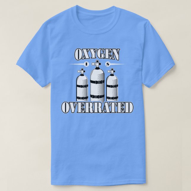 T-shirt L'oxygène est surévalué T Funny Baignade et plongé (Design devant)