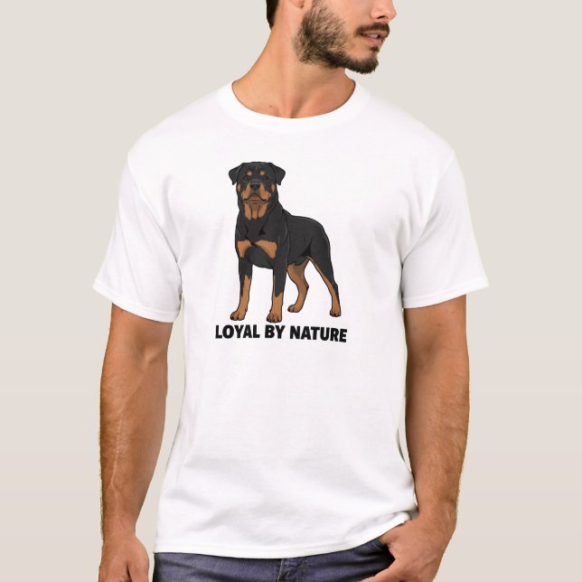 T-shirt Loyal by Nature Rottweiler Dog Lover Shirt (Devant)