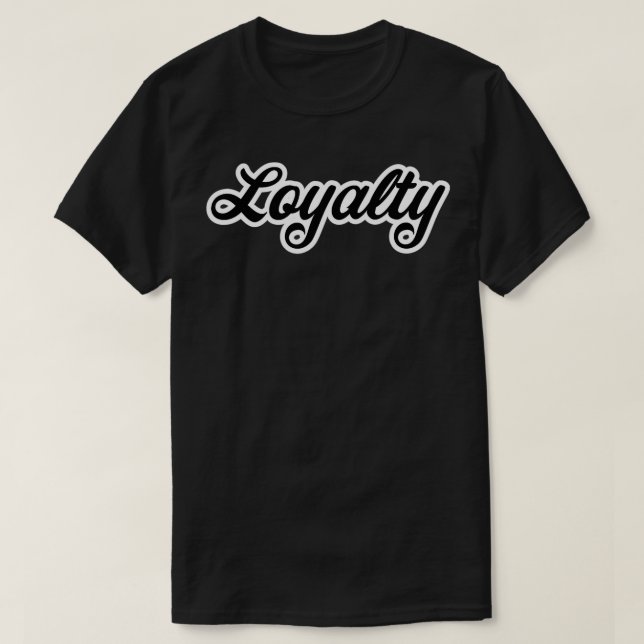 T-shirt Loyauté Fancy Font cadeau pour hommes et femmes (Design devant)