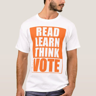 T-shirt Lu apprenez pensent le vote