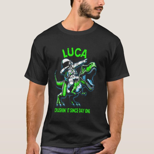 T-shirt Luca Crushin' It Since Day One Astronaut Dinosaur  (Devant)