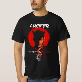 T-shirt Lucifer Morningstar Que Désirez-Vous Vraiment ?