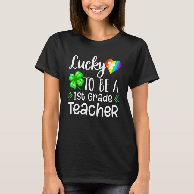 T-shirt Luck Awesome Be Enseignant de 1ère année Irish St  (Devant)