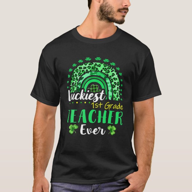 T-shirt Luckiest 1St Grade Teacher Ever St Patrick (Devant)