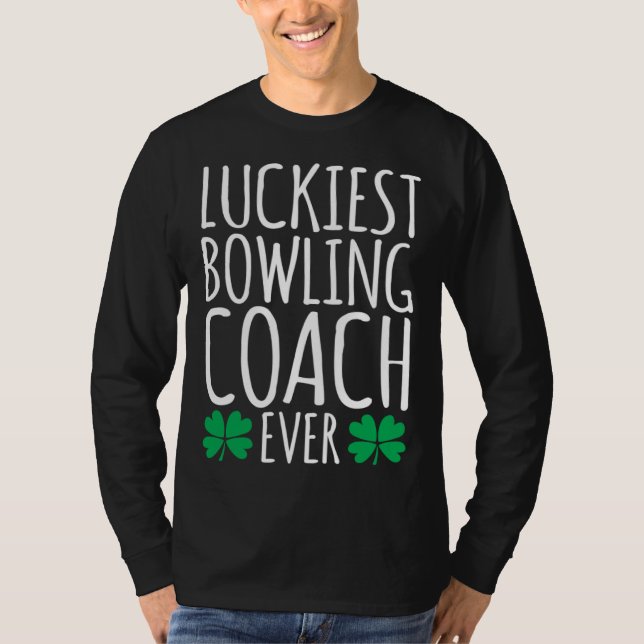 T-shirt Luckiest Bowling Coach Ever  St Patricks Day (Devant)