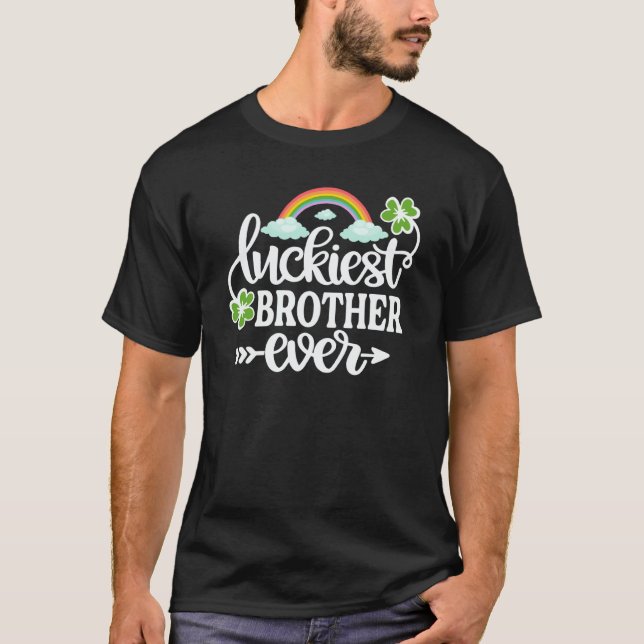 T-shirt Luckiest Brother Ever  St Patrick's Day Shamrock (Devant)