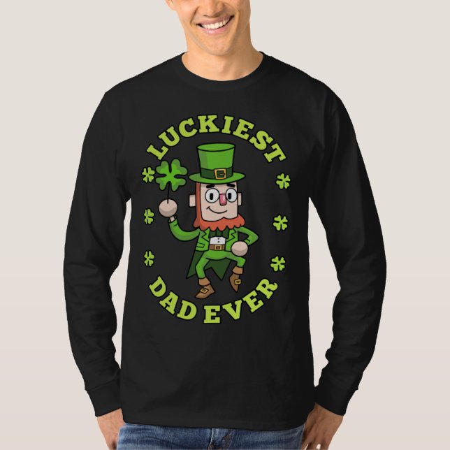 T-shirt Luckiest Dad Ever Leprechaun Shamrock St Patricks  (Devant)