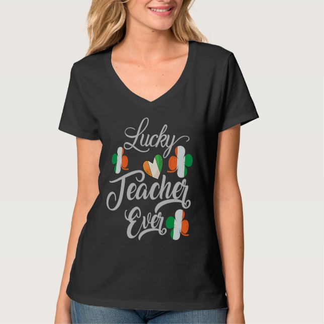 T-shirt Luckiest Irish Teacher Ever Saint Patrick's day Sh (Devant)