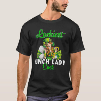 T-shirt Luckiest Lunch Lady Ever Patrick's Day Proud Lunch