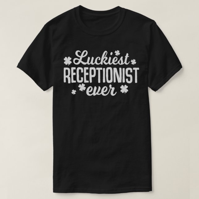 T-shirt Luckiest Receptionist Ever Irish St Patrick Day gi (Design devant)
