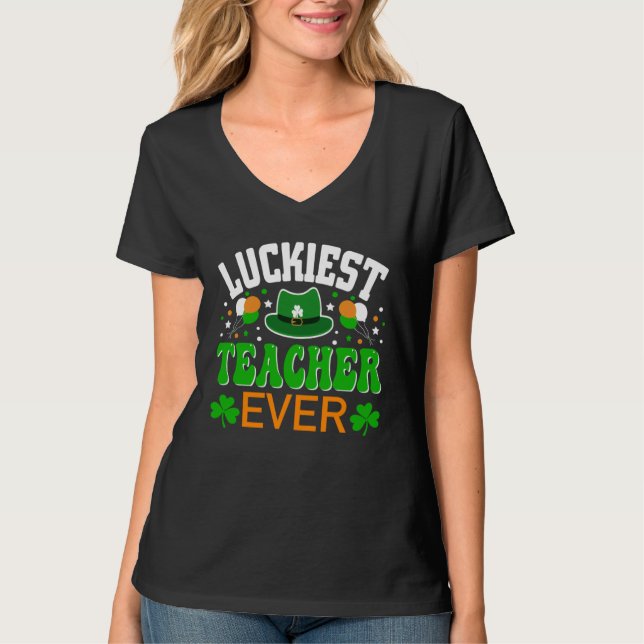 T-shirt Luckiest Teacher Ever  St Patricks Day (Devant)