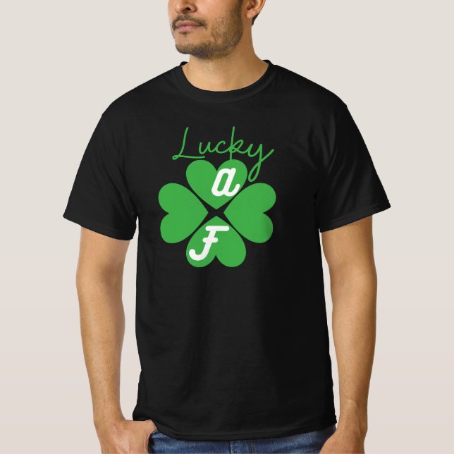 T-shirt Lucky AF St Patrick's Day Shirt (Devant)