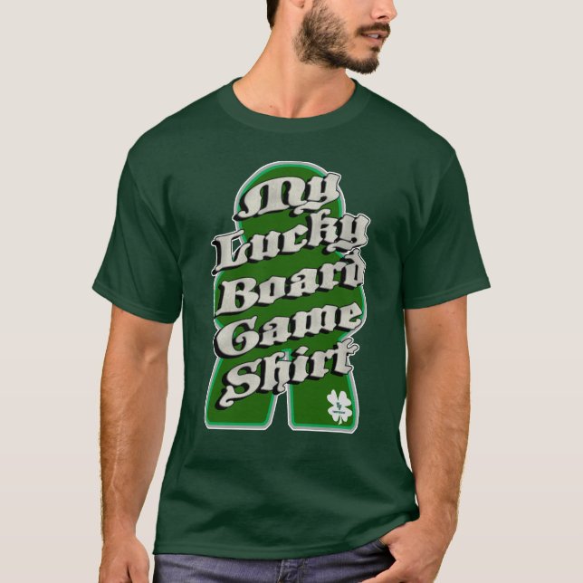 T-shirt Lucky Boardgame Fun Fortunate Gamer Slogan (Devant)
