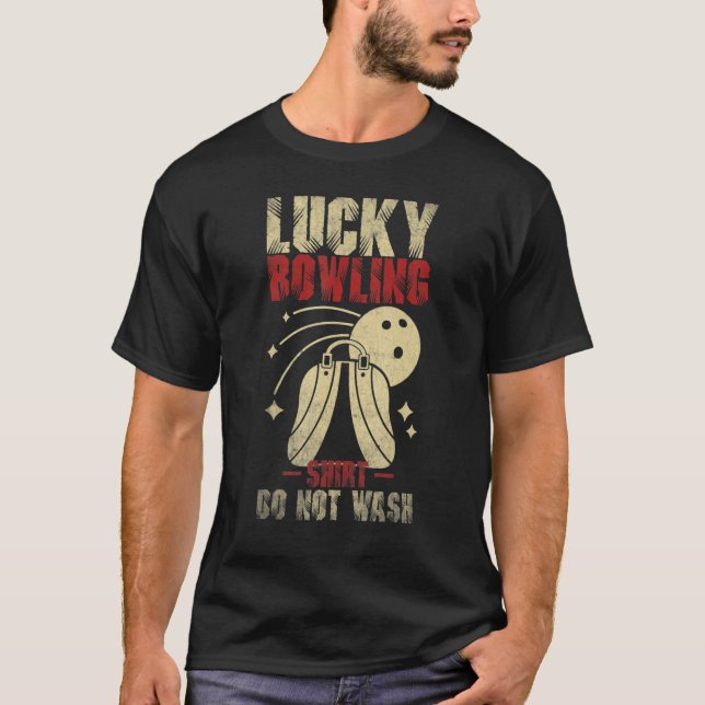 T-shirt Lucky bowling   do not wash Bowler Player Ten Pins (Devant)