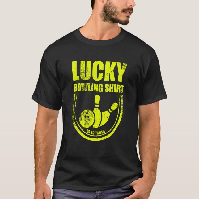 T-shirt Lucky Bowling Do Not Wash Quote For Bowlers  30 (Devant)