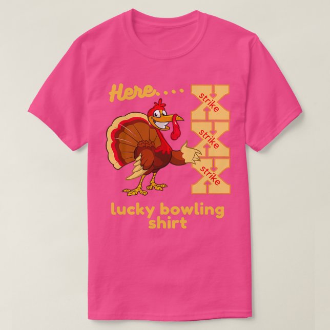 T-shirt Lucky Bowling Here Turkey Strike T (Design devant)