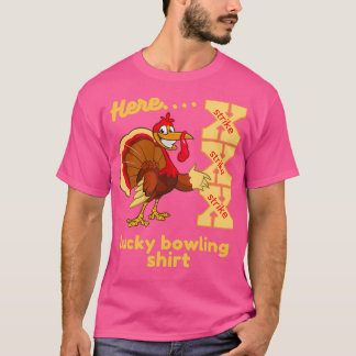 T-shirt Lucky Bowling Here Turkey Strike T